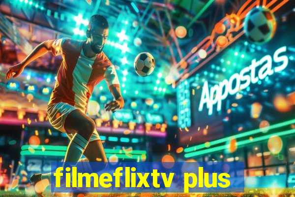 filmeflixtv plus